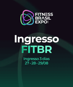 INGRESSO FITNESS BRASIL EXPO 2026 – 3 DIAS