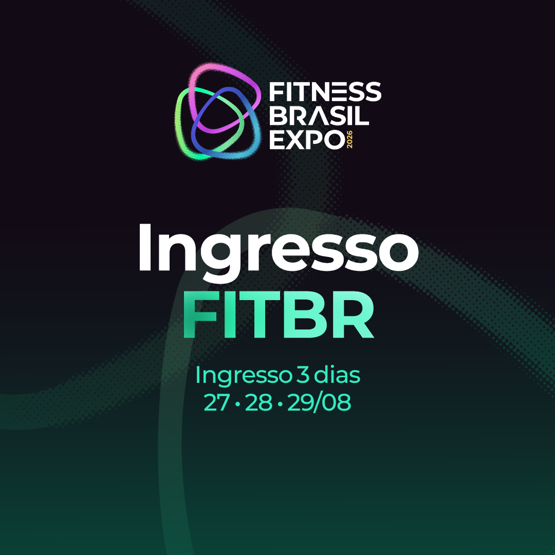 INGRESSO FITNESS BRASIL EXPO 2026 – 3 DIAS