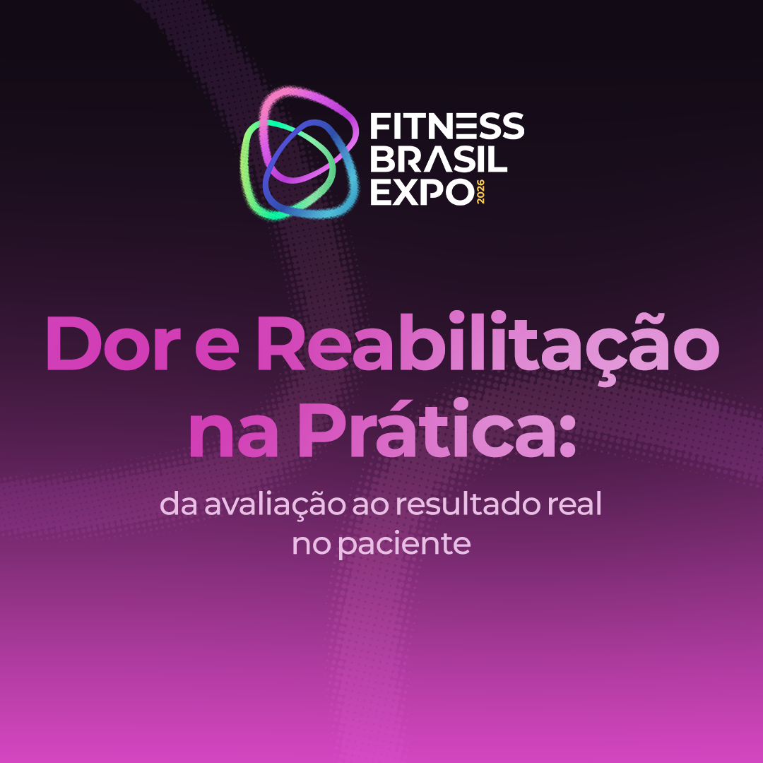 DOR E REABILITAÇÃO NA PRÁTICA: DA AVALIAÇÃO AO RESULTADO REAL NO PACIENTE