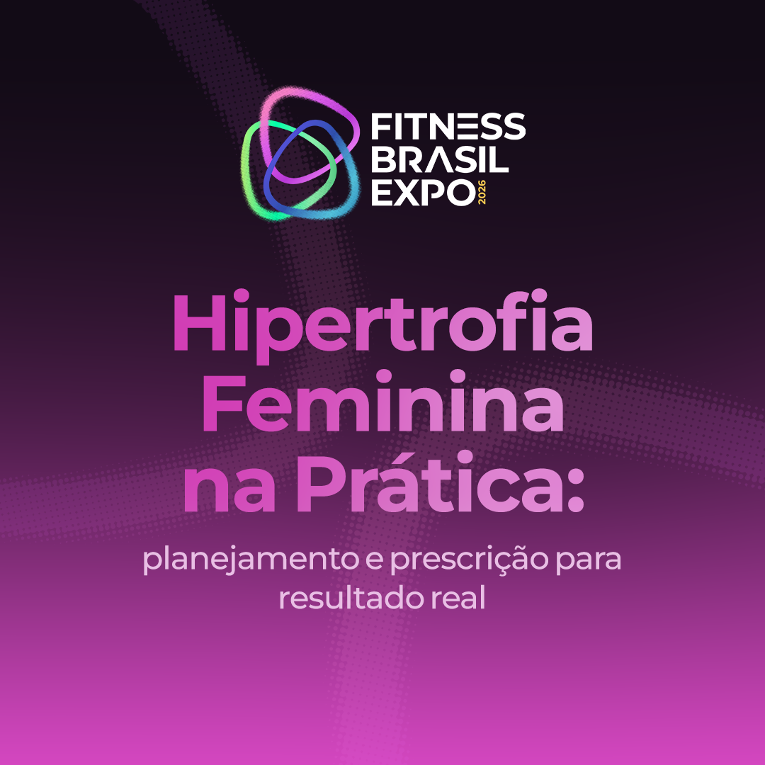 HIPERTROFIA FEMININA NA PRÁTICA: PLANEJAMENTO E PRESCRIÇÃO PARA RESULTADOS REAL
