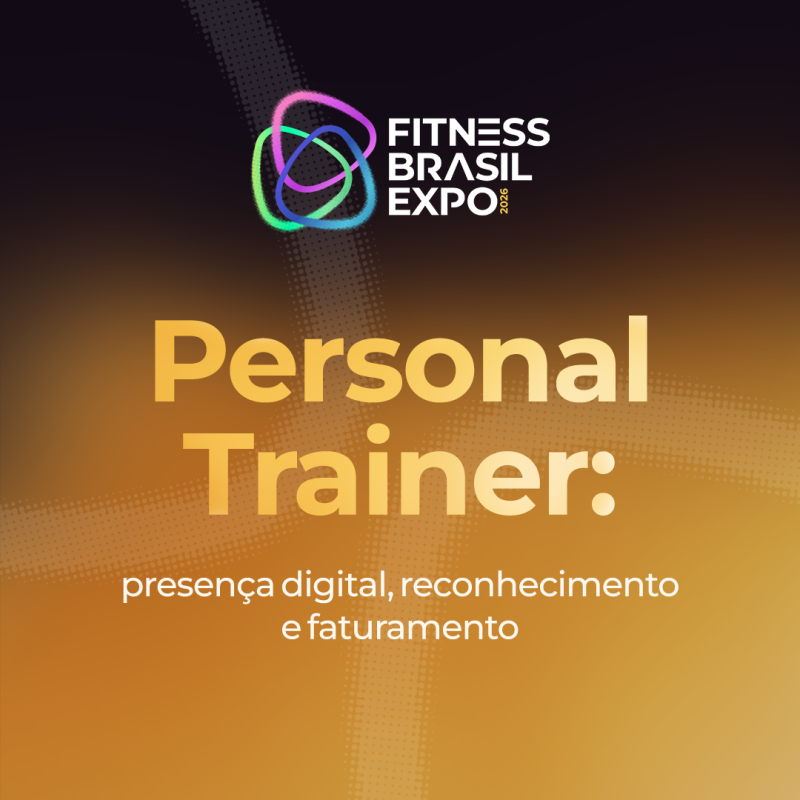 PERSONAL TRAINER: PRESENÇA DIGITAL, RECONHECIMENTO E FATURAMENTO